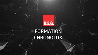 BEG Formation CHRONOLUX [upl. by Vish208]