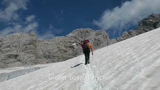 Vom Gosausee auf den Dachstein 2018 HD [upl. by Martell257]