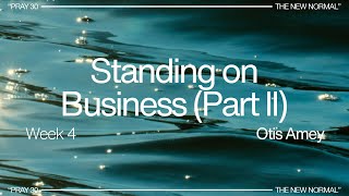 Pray 30 Week 4 Standing on Business  Live Stream Sunday Service 09222024 [upl. by Anuahc]