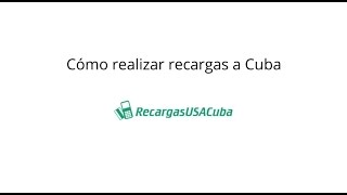 Cómo hacer recargas a Cuba en RecargasUSACubacom [upl. by Denna428]