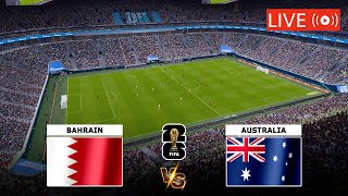 🔴BAHRAIN VS AUSTRALIA LIVE STREAMING TODAY  FIFA WORLD CUP QUALIFIER AFC LIVE FULL MATCH [upl. by Seve]