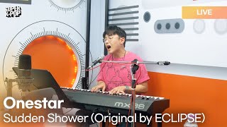 Onestar 임한별  Sudden Shower 소나기  Original by ECLIPSE  KPop Live Session  Super KPop [upl. by Anastatius]