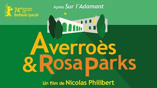 AVERROÈS amp ROSA PARKS de Nicolas Philibert  Bandeannonce officielle [upl. by Nnor]