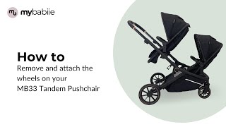 MB33  How to remove and attach the wheels on your MB33 Tandem Pushchair [upl. by Aicilram9]