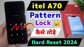 Itel A70 Pattern Lock Kaise Tode  Itel A70 Hard Reset Kaise Kare [upl. by Endys]