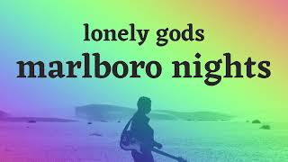 marlboro nights  lonely gods one hour loop [upl. by Ulland]