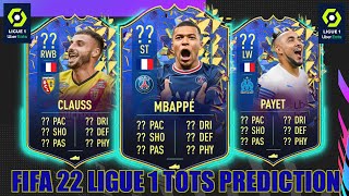 FIFA 22  LIGUE 1 TOTS PREDICTION  LIGUE 1 TEAM OF THE SEASON PREDICTION  FT MBAPPE CLAUSS [upl. by Eugnimod]