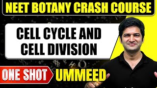 CELL CYCLE AND CELL DIVISION in 1 Shot All Concepts Tricks amp PYQs  NEET Crash Course  UMMEED [upl. by Arnaldo]