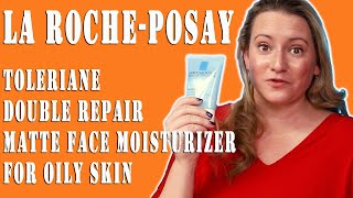 La RochePosay Skincare New 🆕 Toleriane Double Repair Matte Face Moisturizer for Oily Skin Review [upl. by Ecnerrat653]