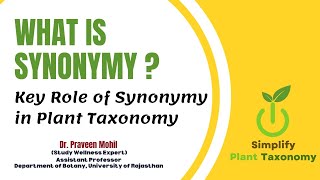 what is a synonym  Importance of Synonymy in Taxonomy  Why Synonymy  Dr Praveen Mohil [upl. by Ellehsim7]