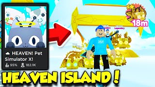 The HEAVEN ISLAND Update In Pet Simulator X IS HERE And Its AMAZING Roblox [upl. by Irme]