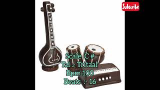 scale c Tal trital bpm 100  স্কেল c তাল ত্রিতাল bpm 100  Best for classic music [upl. by Issy68]