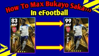 B Saka Max Level Training Tutorial In eFootball 2023  How To Train B Saka In efootballPes 2023 [upl. by Maurine]