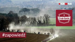 Strade Bianche 2024  dłuższa trasa Pogacar faworytem  zapowiedzi TurDeTur [upl. by Krock221]