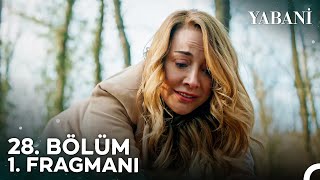 Yabani 28 Bölüm 1 Fragmanı  quotYaman Ali Mezardaquot [upl. by Ytissahc]