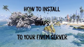 How To Install Ymaps To Your Fivem Server 2022 [upl. by Anitsirc435]