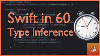 Type Inference  Swift in 60  Swift Basics Explained [upl. by Eirelam222]