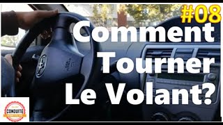 Comment Tourner et Tenir le Volant [upl. by Airotkiv]