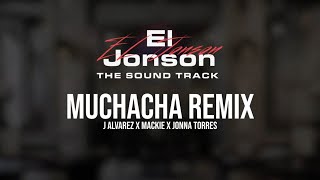 J ALVAREZ FEAT MACKIE JONNA TORRES  MUCHACHA REMIX AUDIO COVER EL JONSON [upl. by Eninej]