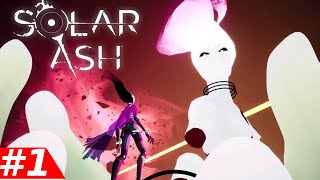 Solar Ash  Part 1 Walkthrough Gameplay [upl. by Letsirhc]