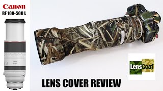 Lenscoat Camoflague Lens Cover for Canon RF 100500mm Wildlife Photography Camo Gear Review [upl. by Gardner336]