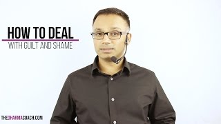 How To Deal With Guilt And Shame [upl. by Navac]