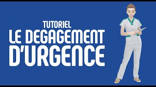 Le dégagement durgence  Tutoriel [upl. by Avlem]