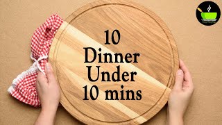 10 Easy 10Minute Dinner Recipes  Quick amp Easy Dinner Recipes  Instant Dinner Recipes  Dinner [upl. by Ecnerwal]