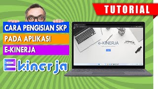 🔴 TUTORIAL  PENGISIAN SKP PADA APLIKASI E KINERJA BKN TAHUN 2023 [upl. by Eniale]