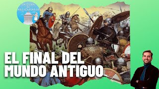 EL FINAL DEL MUNDO ANTIGUO ⚔️ Y EL COMIENZO DE LA EDAD MEDIA 🏰 [upl. by Alam786]