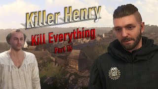 Kingdom Come Deliverance Kill everything Killer Henry Part 15  No Heresy in Henrys Backyard [upl. by Nivaj]