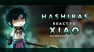 Hashiras react to Xiao as a new Hashira  AU  RoseGacha [upl. by Jobey]