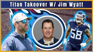 Titans Takeover W Jim Wyatt [upl. by Lyj314]