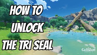 How To Explore and Unlock the Tri Seal  Genshin Impact [upl. by Reilly]