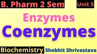 CoenzymesEnzymesBiochemistryBiochemistryB PharmacyBScNursing [upl. by Nennerb]