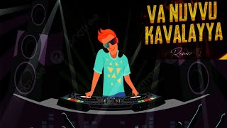 Va Nuvvu Kavalayya Song Dj Remix  Vanu Kavalaya Song Dj  Kaavaalaa Song  Instagram Trending Song [upl. by Nnywg]