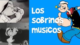 POPEYE EL MARINO Los sobrinos musicos en Español Latino  Dibujos Animados Caricaturas [upl. by Eiramoj344]