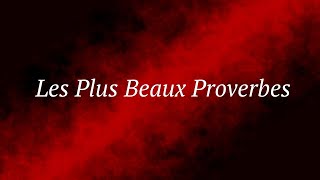 Les Plus Beaux Proverbes [upl. by Drahnreb24]