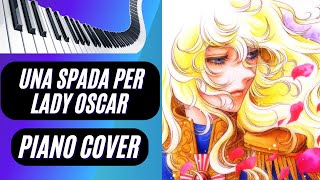 Una spada per Lady Oscar  Piano Cover [upl. by Krischer]