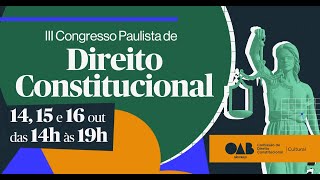 III CONGRESSO PAULISTA DE DIREITO CONSTITUCIONAL [upl. by Ameh875]