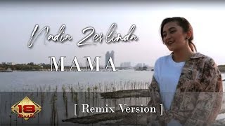 Nadia Zerlinda  Mama Remix Version  Official Music Video [upl. by Torto]