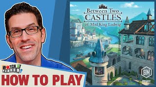 Between Two Castles of Mad King Ludwig  How To Play [upl. by Madaih]