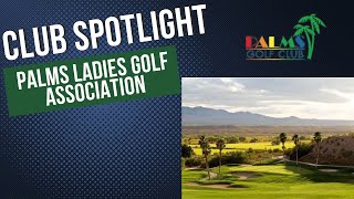 Member Club Spotlight  Palms Ladies Golf Association [upl. by Acsicnarf743]