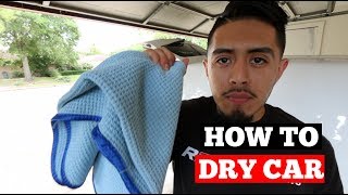 HOW To DRY Car w 2 Towel Dry Method Car Detailing Tips [upl. by Ianej]