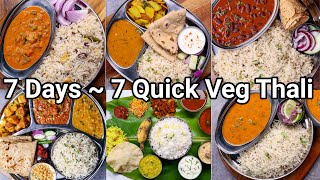 7 Quick amp Easy Veg Thali Recipes  Under 40 Mins  7 Days  7 Types of Balanced Thali Recipes [upl. by Isied205]