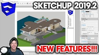 Whats New in SketchUp 20192 NEW FEATURE Overview [upl. by Hurlow932]