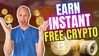 Earn Instant Free Crypto 5 REALISTIC Ways [upl. by Amsirac]