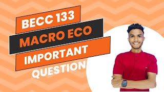 BECC 133 PART 1  Important question  Macroeconomic  IGNOU EXAM LATEST CLASS [upl. by Bobbee856]