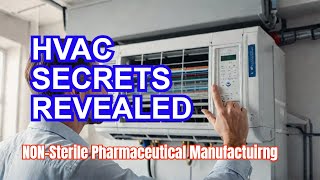 HVAC Secrets Pharmaceutical Manufacturers Cant Afford to Ignore [upl. by Naletak888]