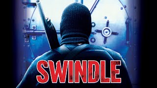 Swindle  Full Movie [upl. by Gessner]